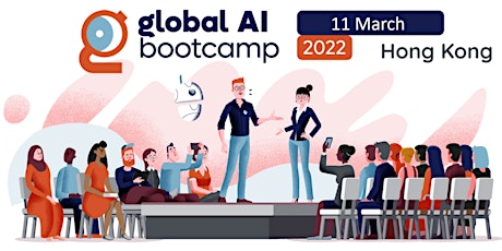 Global AI Bootcamp 2022 (Hong Kong) Tickets
