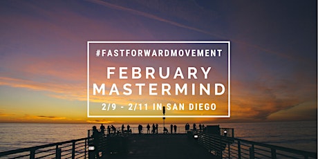 #FastForwardMovement February Mastermind  tickets