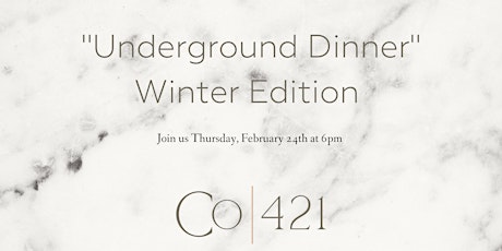 "Underground Dinner" Winter Edition tickets