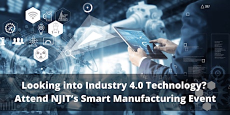 NJIT's Industry 4.0 & Smart Manufacturing Panel Discussion tickets