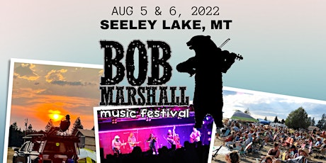 2022 Bob Marshall Music Festival Camping & Music Tickets tickets