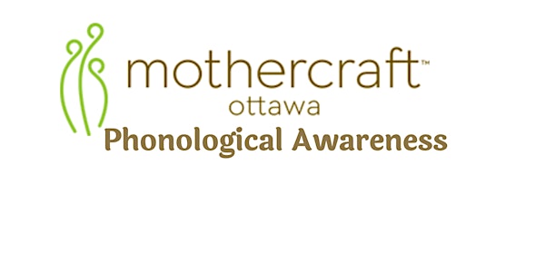 Mothercraft Ottawa EarlyON: Phonological Awareness Skills