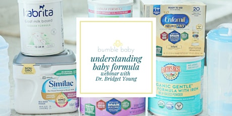 RECORDED Understanding Baby Formula with Dr. Bridget Young