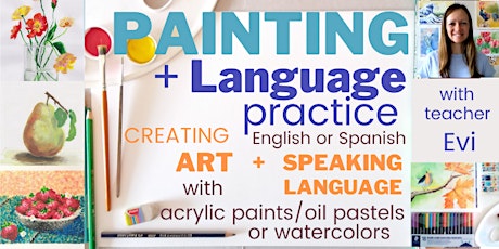 private PAINTING+LANGUAGE practice LESSONS [LIVE in ZOOM]for KIDS or ADULTS tickets