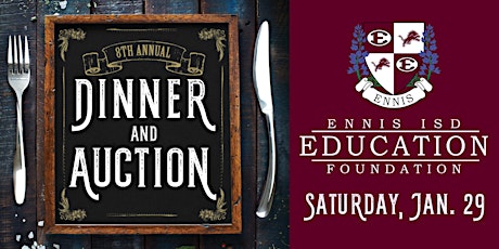 8th Annual Dinner & Auction benefiting the EISD Education Foundation tickets