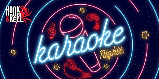 Karaoke Nights @ Hook & Reel Cajun Seafood & Bar