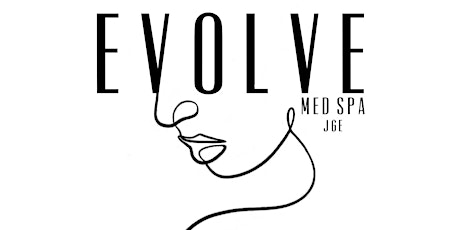 Evolve Med Spa Grand Opening tickets