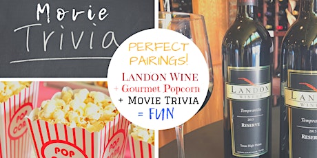 Gourmet Popcorn + Wine + Movie Trivia at Landon Winery Grapevine tickets