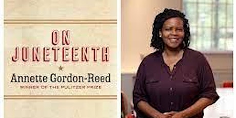 Pop-Up Book Group with Annette Gordon-Reed, ON JUNETEENTH (Online Only)