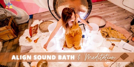 IN PERSON | Align Sound Bath Meditation tickets