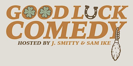 Good Luck Comedy Presents Reggie Conquest @the 420 Loft Boston - 3/19/22 tickets