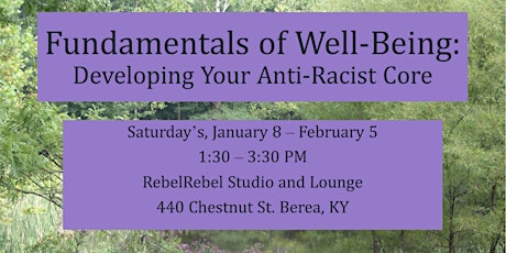 Fundamentals of Well-Being: Developing Your Anti-Racist Core tickets