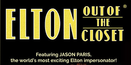 Elton Out of the Closet | Harmonie German Club tickets