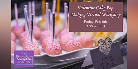 Valentine Cake Pop Making Virtual Workshop tickets