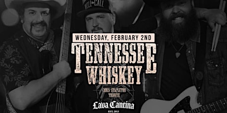 Tennessee Whiskey - A Chris Stapleton Tribute - Free General Admission tickets