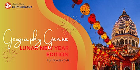 Geography Genius: Lunar New  Year Edition For Grades  3-6 tickets