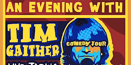 Comedian TIM GAITHER tickets