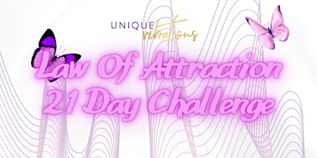 Law of Attraction Secrets Uncovered 21 Day Challenge tickets