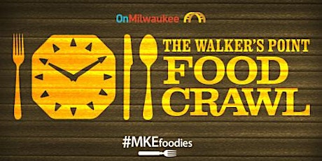 Walker's Point Food Crawl 2016 primary image