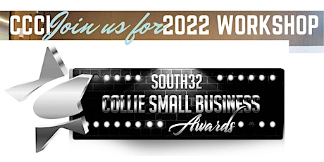 2022 South32 Collie Small Business Award Workshop 1of 2 tickets
