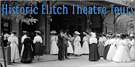 Historic Elitch Theatre Tour primary image