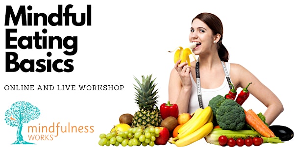 Mindful Eating Basics Zoom Online Workshop with Dr Heidi Douglass