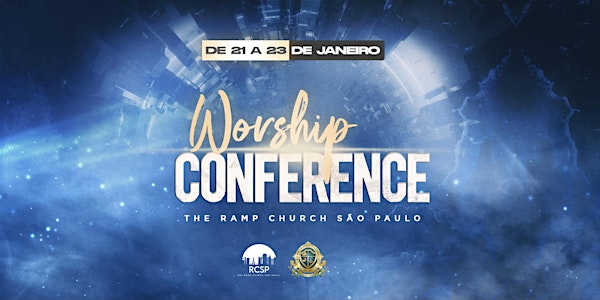 VIP Access Worship Conference - The Ramp Church São Paulo