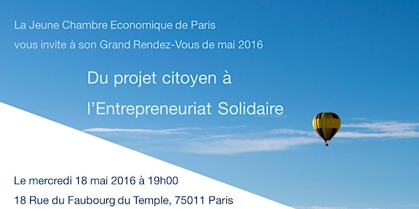 Grand RDV mai 2016 : Du projet citoyen à l'entrepreneuriat solidaire