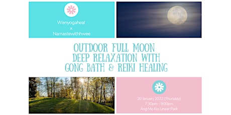 Outdoor Full Moon Deep Relaxation with Gong Bath & Reiki Healing tickets