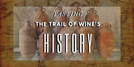 Origins and Evolution of Wine: Ancient to Modern Times tickets