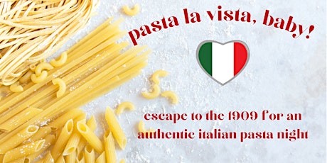 Pasta la Vista, Baby! (rescheduled) - March 31 tickets