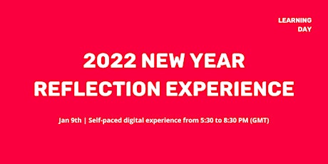 New Year Reflection Experience 2022