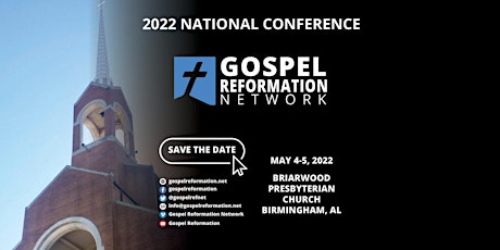 Gospel Reformation Network 2022 National Conference tickets
