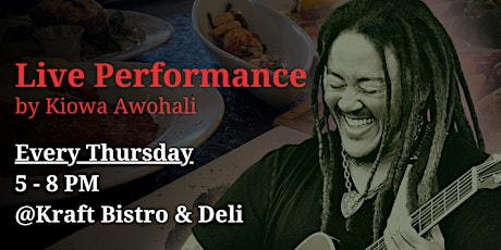 Live Music by Kiowa Awohali at Kraft Bistro & Deli - Every Thursday, 5-8 PM tickets