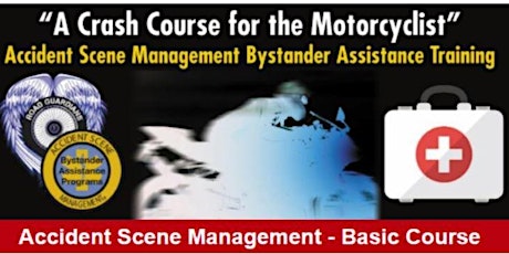 Accident Scene Management-A Crash Course for the Motorcyclist tickets
