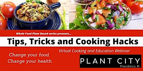 Living Plant-Based: Tips, Tricks & Hacks  along with a Cooking Demo tickets