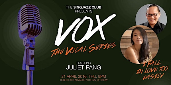 SINGJAZZ VOX "I Fall In Love Too Easily": Juliet Pang 冯欣慧