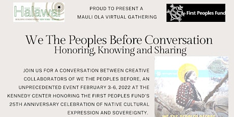 A Mauli Ola Conversation - We The Peoples Before - Honoring First Peoples primary image