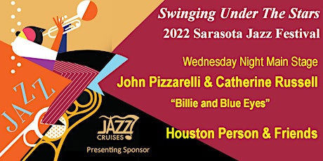 Wednesday Night Main Stage Concert - 2022 Sarasota Jazz Festival tickets