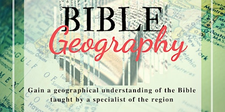 Basic Bible Geography I_Genesis tickets