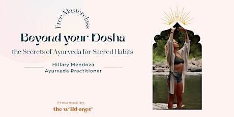 Beyond your Dosha☀️ the Secrets of Ayurveda for Sacred Habits entradas