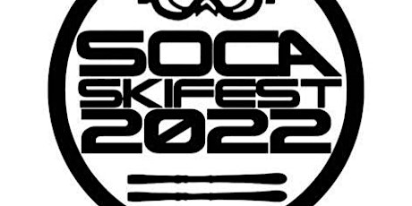 Socaskifest 2022 Weekend Getaway tickets