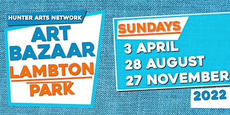 Hunter Arts Network Art Bazaar Lambton Park Sunday 3 April 2022 tickets