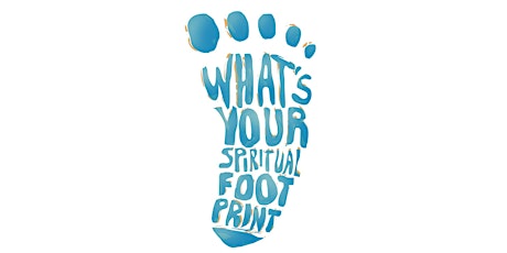 Free Online Event | What’s Your Spiritual Footprint? tickets