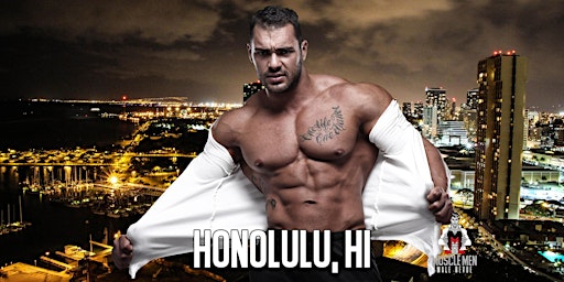 Imagem principal de Muscle Men Male Strippers Revue & Male Strip Club Shows Honolulu 8PM-10