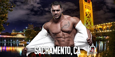 Muscle Men Male Strippers Revue & Male Strip Club Shows Sacramento, CA primary image