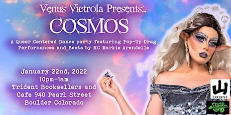 Cosmos: An LGBTQIA+ Dance Party and Drag Show! tickets