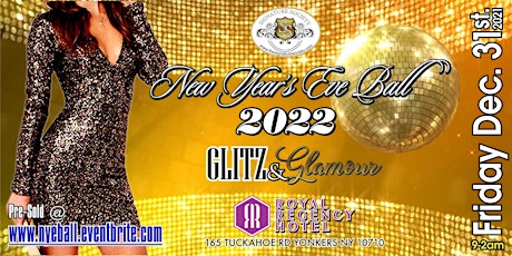 NEW YEAR'S EVE BALL  2022- GLITZ & GLAMOUR
