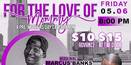 "For the Love of Mommy" Comedy Showcase hosted by Charlie Wilson primary image