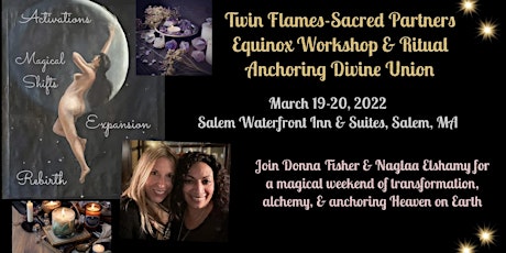 Twin Flame-Sacred Partner Equinox Ritual & Workshop: Anchoring Divine Union tickets
